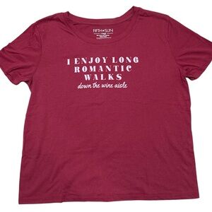 “I Enjoy Long Romantic Walks Down The Wine Aisle” Fifth Sun Red T-Shirt Sz XL